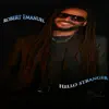 Robert Emanuel - Hello Stranger - Single